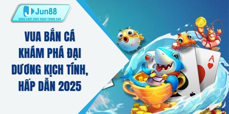 Vua bắn cá